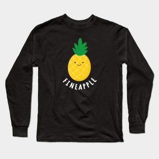 Cute funny pineapple fineapple Long Sleeve T-Shirt